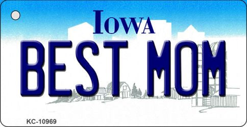 Best Mom Iowa State License Plate Tag Novelty Key Chain KC-10969