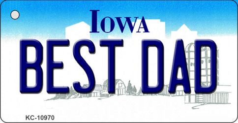 Best Dad Iowa State License Plate Tag Novelty Key Chain KC-10970