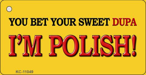 Im Polish Novelty Metal Key Chain KC-11049