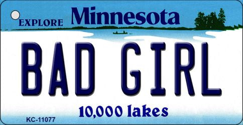 Bad Girl Minnesota State License Plate Tag Novelty Key Chain KC-11077