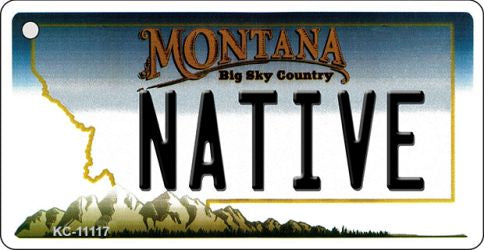 Native Montana State License Plate Tag Novelty Key Chain KC-11117