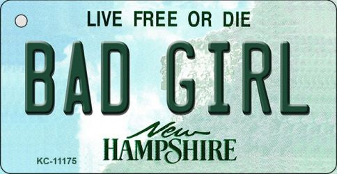 Bad Girl New Hampshire State License Plate Tag Key Chain KC-11175