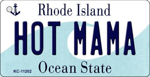 Hot Mama Rhode Island License Plate Tag Novelty Key Chain KC-11202