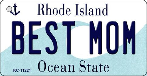 Best Mom Rhode Island License Plate Tag Novelty Key Chain KC-11221