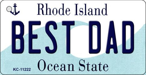 Best Dad Rhode Island License Plate Tag Novelty Key Chain KC-11222