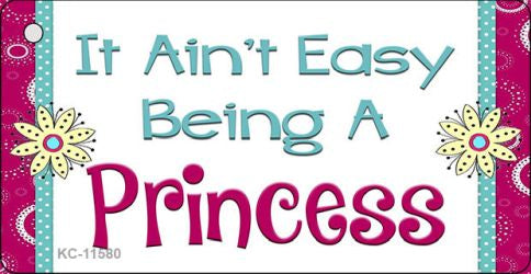 It Ain't Easy Being A Princess Novelty Metal Key Chain KC-11580