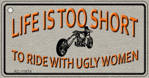 Life Is Too Short Novelty Metal Key Chain KC-11674