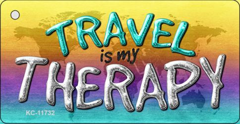 Travel Is My Therapy Novelty Metal Key Chain KC-11732