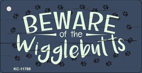 Beware of Wigglebutts Novelty Metal Key Chain KC-11789