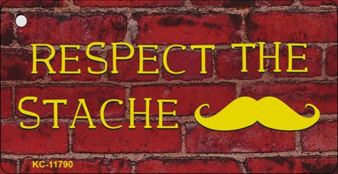 Respect the Stache Novelty Metal Key Chain KC-11790