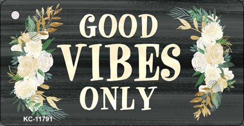 Good Vibes Only Novelty Metal Key Chain KC-11791