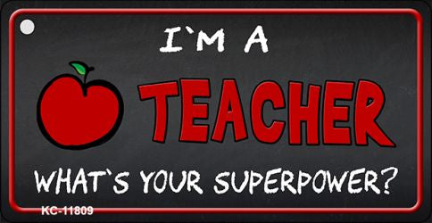 Im A Teacher Novelty Metal Key Chain KC-11809