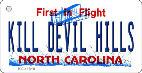 Kill Devil Hills North Carolina Novelty Metal Key Chain KC-11818