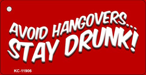 Avoid Hangovers Novelty Metal Key Chain KC-11906