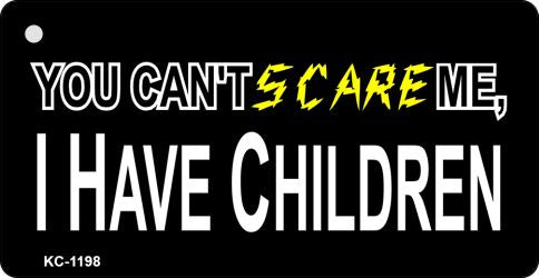 I Have Children Novelty Aluminum Key Chain KC-1198