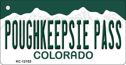 Poughkeepsie Pass Colorado Novelty Metal Key Chain KC-12153