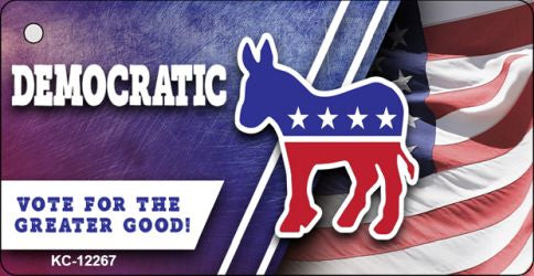 Democratic Vote for Greater Good Novelty Metal Key Chain KC-12267