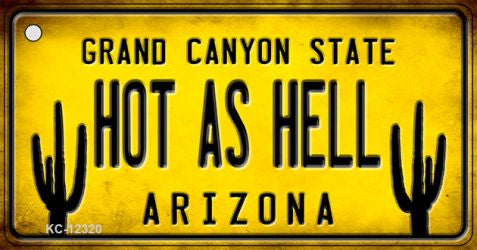 Arizona Hot as Hell Novelty Metal Key Chain KC-12320