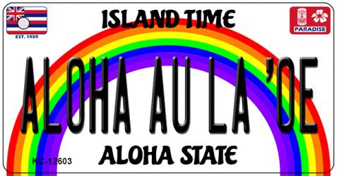 Aloha Au La Oe Novelty Metal Key Chain KC-12603