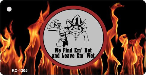 Leave 'em Hot Novelty Aluminum Key Chain KC-1305