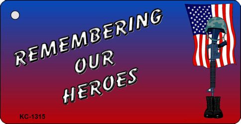 Remembering Our Heroes Novelty Aluminum Key Chain KC-1315