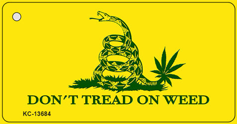 Dont Tread On Weed Novelty Metal Key Chain KC-13684