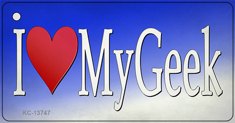 I Love My Geek Novelty Metal Key Chain Tag KC-13747