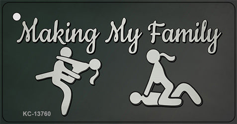 Makin My Family Novelty Metal Key Chain Tag KC-13760