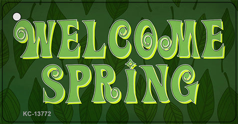 Welcome Spring Novelty Metal Key Chain Tag KC-13772