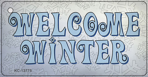 Welcome Winter Novelty Metal Key Chain Tag KC-13775