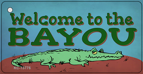 Welcome To The Bayou Novelty Metal Key Chain Tag KC-13776