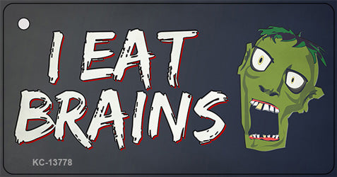 I Eat Brains Novelty Metal Key Chain Tag KC-13778