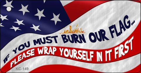 Burn Our Flag Novelty Metal Key Chain KC-149
