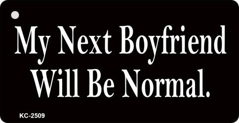 My Next Boyfriend Novelty Aluminum Key Chain KC-2509