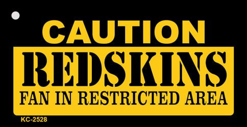 Caution Redskins Fan Area Novelty Metal Key Chain KC-2528