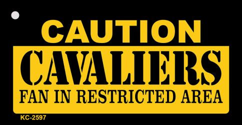 Caution Cavaliers Fan Area Novelty Metal Key Chain KC-2597