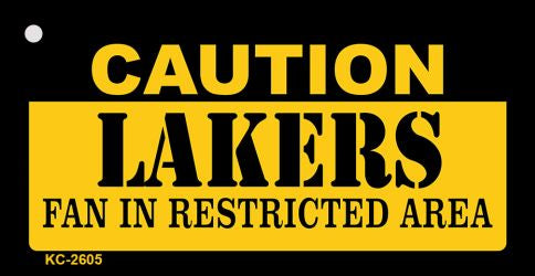 Caution Lakers Fan Area Novelty Metal Key Chain KC-2605