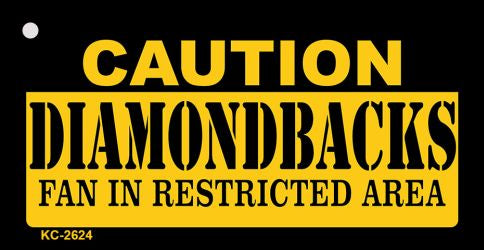 Caution Diamondbacks Fan Area Novelty Metal Key Chain KC-2624
