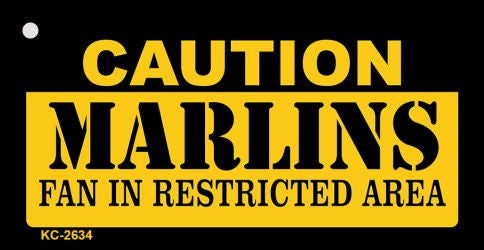 Caution Marlins Fan Area Novelty Metal Key Chain KC-2634