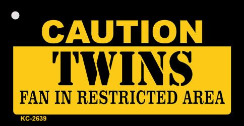 Caution Twins Fan Area Novelty Metal Key Chain KC-2639