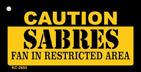 Caution Sabres Fan Area Novelty Metal Key Chain KC-2655