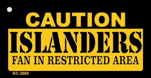 Caution Islanders Fan Area Novelty Metal Key Chain KC-2660