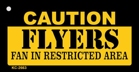 Caution Flyers Fan Area Novelty Metal Key Chain KC-2663