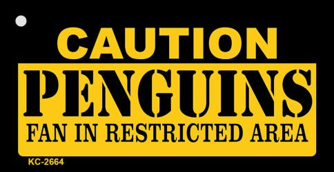 Caution Penguins Fan Area Novelty Metal Key Chain KC-2664