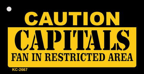 Caution Capitals Fan Area Novelty Metal Key Chain KC-2667