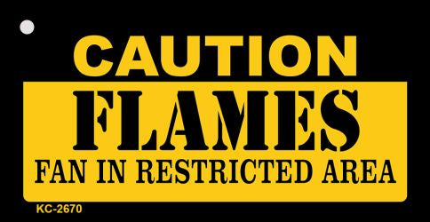 Caution Flames Fan Area Novelty Metal Key Chain KC-2670