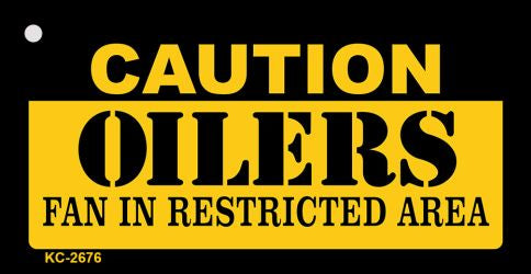 Caution Oilers Fan Area Novelty Metal Key Chain KC-2676