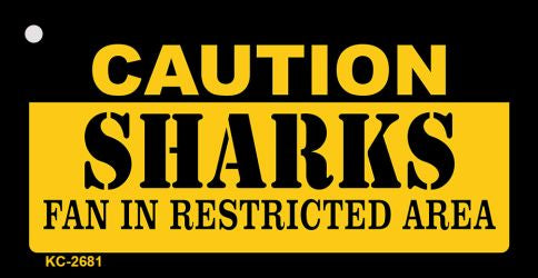 Caution Sharks Fan Area Novelty Metal Key Chain KC-2681