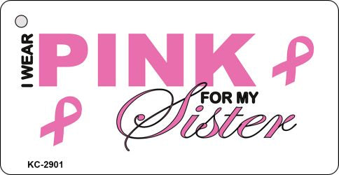 Pink For Sister Novelty Aluminum Key Chain KC-2901
