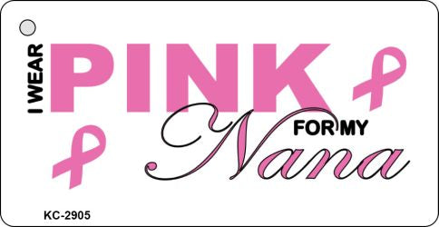 Pink For Nana Novelty Aluminum Key Chain KC-2905